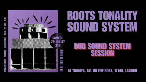 Roots Tonality Sound System 
