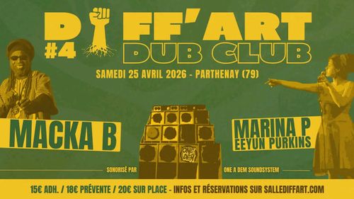 Diff'Art Dub Club #4 // Macka B Marina P Eeyun Purkins