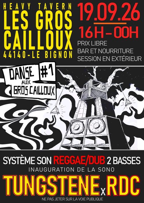 Danse Aux Gros Cailloux #1 // Tungstene X RDC