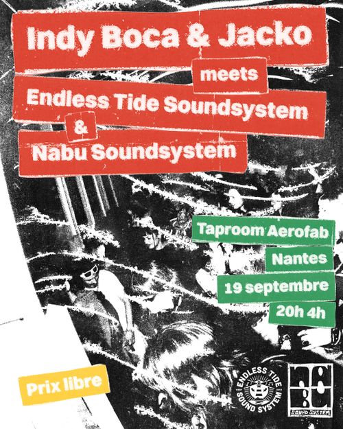 Indy Boca & Jacko meets Endless Time Sound System & Nabu Sound System 