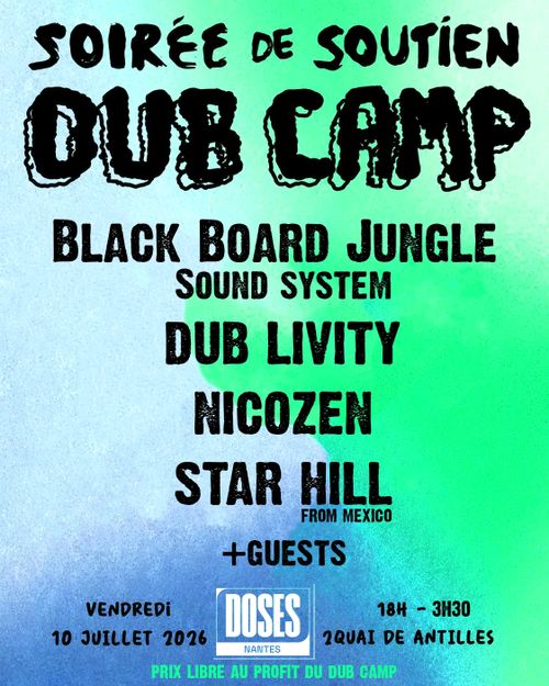 🔥🔥 Soirée de soutien Dub Camp Festival 🔥🔥