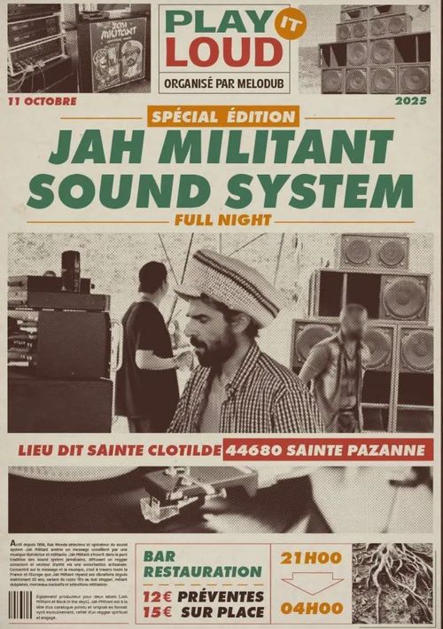⭐️ PLAY IT LOUD ⭐️ Organisé par Melodub !!  Special Édition JAH MILITANT SOUND SYSTEM (Weeda Militant) 🔥 11 OCTOBRE / Sainte Pazanne (44)
