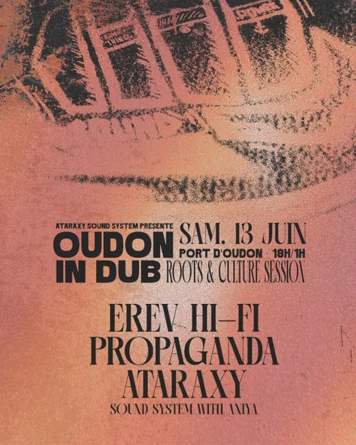 💥 Fête de la musique Oudon in Dub // Ataraxy Sound System + Guests
