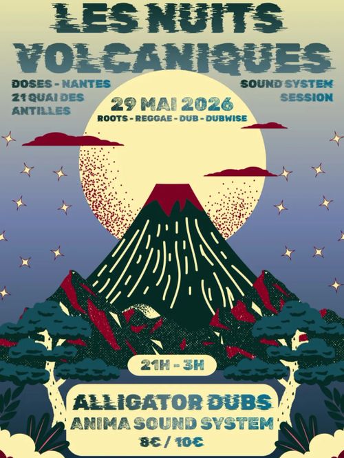 Les Nuits Volcaniques // Alligator Dub