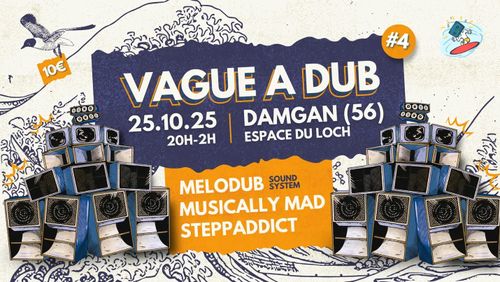 💫 Soirée VAGUE A DUB #4 💫
