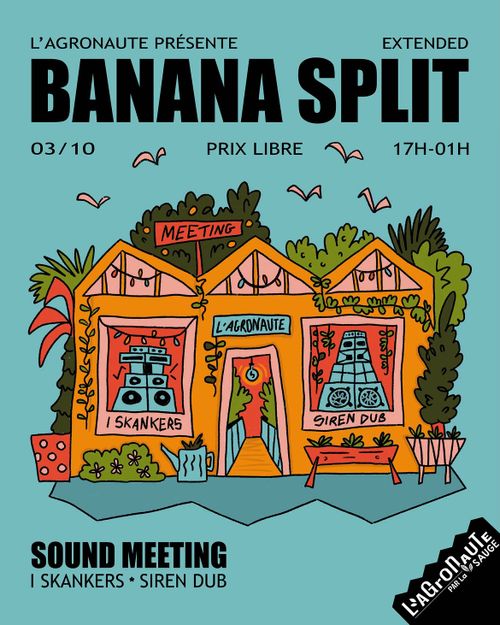 Banana Split Sound Meeting // I Skankers meets Siren Dub