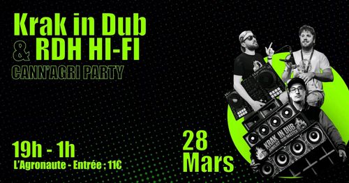 After Party Cann'Agri // RDH & Krak In Dub