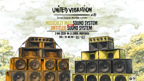 United Vibration #10 // Musically Mad meets Untilted Sound System