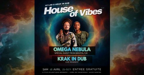 House Of Vibes #13 // Omega Nebula