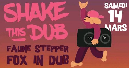 Shake This Dub // Faune Stepper & Fox In Dub