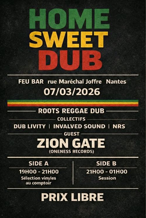 Home Sweet Dub // Zion Gate